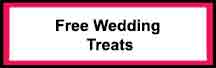 Free wedding treats special offers